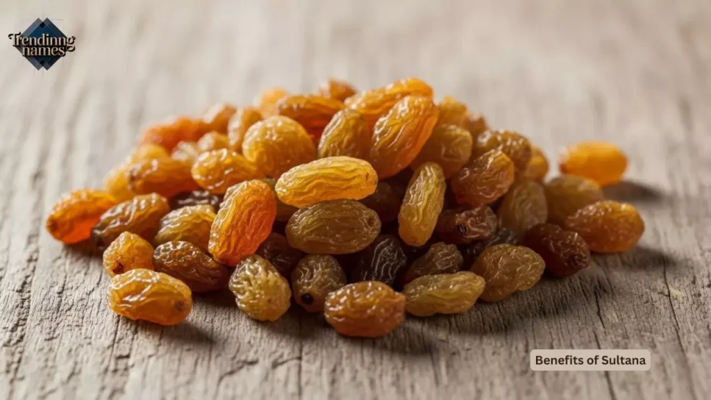 Benefits of Sultana