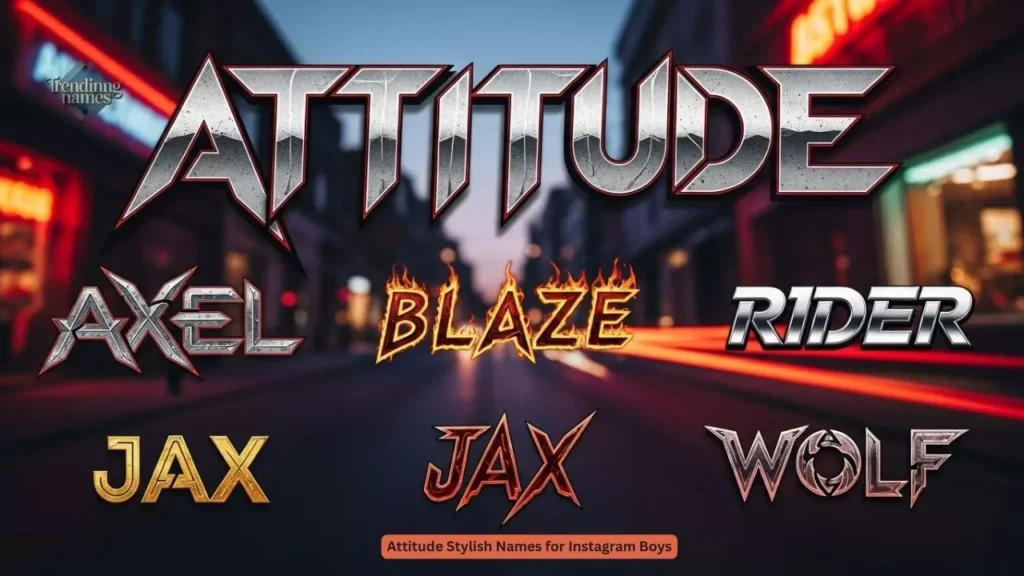 Attitude Stylish Names for Instagram Boys